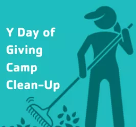 Y day of giving camp clean up
