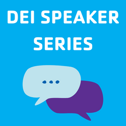 DEI Speaker Series