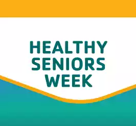 Healthy Seniors Week