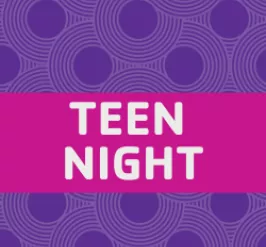 Teen Night
